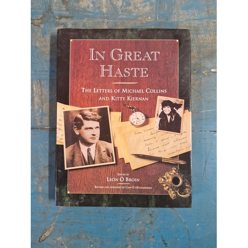 31 - In Great Haste The Letters of Michael Collins and Kitty Kiernan. Leon O Broin. 1996.