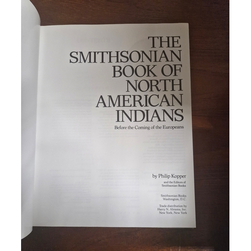 113 - The Smithsonian Book of NORTH AMERICAN INDIANS Before the Coming of the Europeans 
Philip Kopper. 19... 