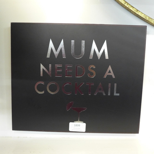 1834 - A 'Mum Needs A Cocktail' gold foil plaque (1869604)   #