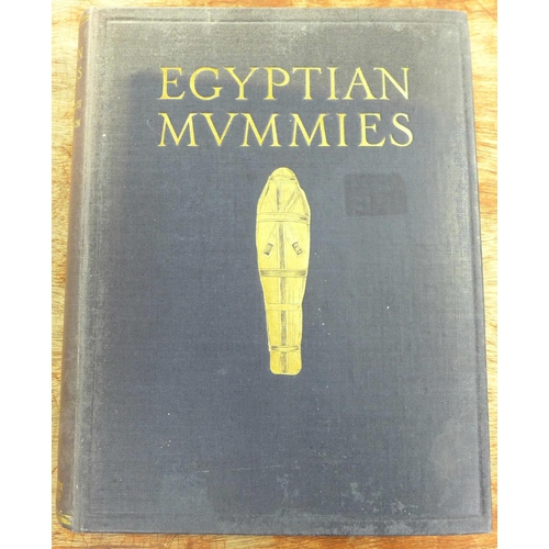 700 - Egyptian Mummies, G Elliott Smith and Warren R Dawson, 1924, 1st Edition