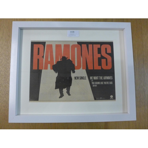 1538 - A framed and mounted music advert for Ramones, We Want The Airwaves