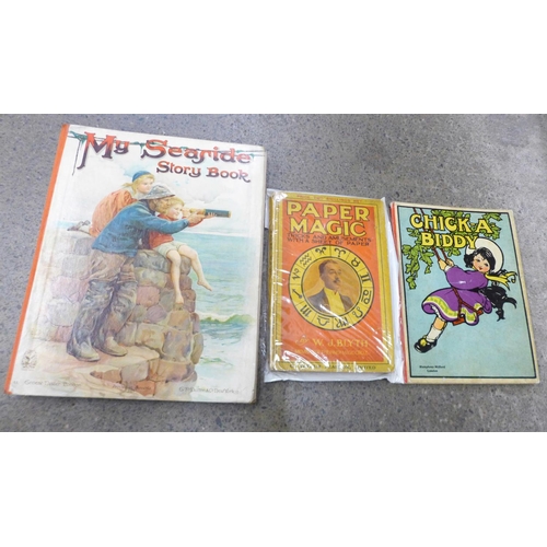 686 - Three children's books; My Searide Story Book, Paper Magic and Chick-A-Biddy