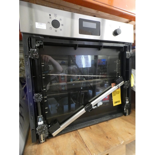 2385 - Zanussi H589xW594xD568 Single Oven - model no.:- UNKNOWN, RRP £385.5 inc. VAT * This lot is subject ... 