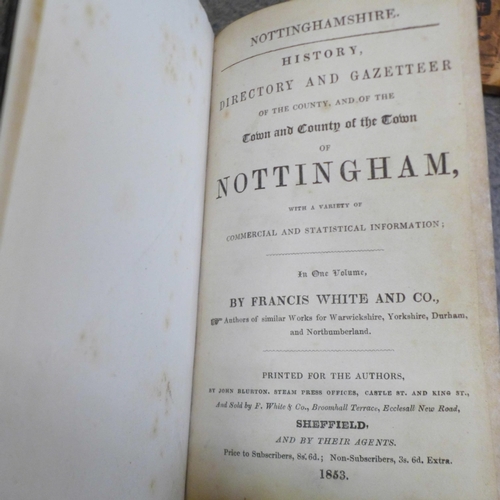 779 - Books; two White’s Nottinghamshire, History, Directory and Gazeteer; Nottinghamshire General History... 