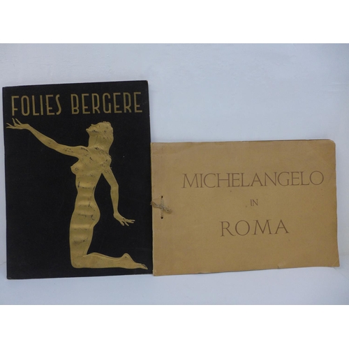 688 - Two books; Michelangelo in Roma and Folies Bergere