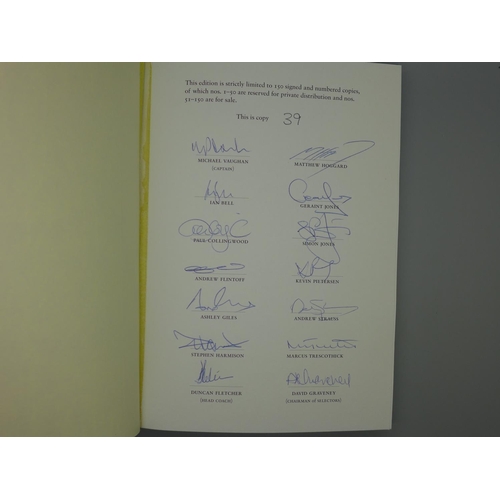 704 - A 2005 Ashes Victory limited edition no. 39/150 signed book, signed by the whole squad