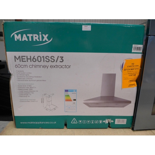 3067 - Matrix Chimney Cooker Hood Model: MEH601SS/3 H686xW600xD490 Original RRP £76.67 inc VAT * This lot i... 