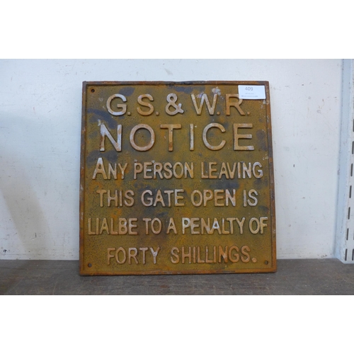 409 - A reproduction cast iron railway sign