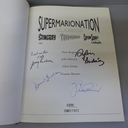 688 - A Thunderbirds Supermarionation book with autographs of Gerry and Sylvia Anderson, David Graham and ... 