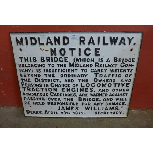 295 - A Midland Railway cast iron notice sign prohibiting heavy traffic such as traction engines from cros... 