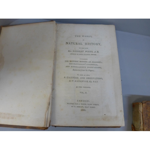 718 - Four books; two volumes, The Works in Natural History, Gilbert White 1802, first editions, one other... 