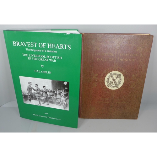 670 - Two Liverpool Scottish regiment books, Roll of Honour and Biography