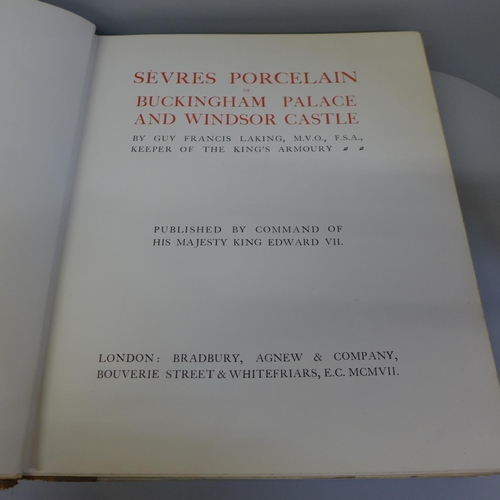 717 - Guy Francis Laking, Sevres Porcelain of Buckingham Palace and Windsor Castle, 1907, 63 illustrations