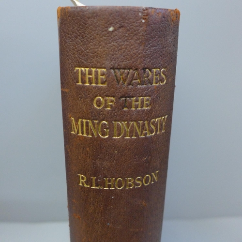 718 - RL Hobson, The Wares of the Ming Dynasty, 128 illustrations, limited edition 183/256, published 1923