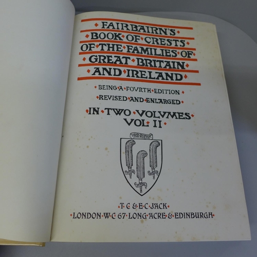 766 - T.C & E.C Jack, Fairbairn's book of Crests of the families of Great Britain and Ireland, volume I an... 