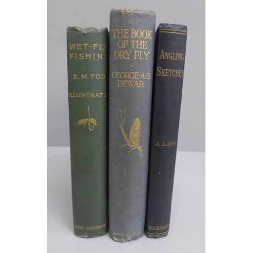 634 - Fishing interest; The Book of the Dry Fly, Wet-Fly Fishing and Angling Sketches, 3 volumes