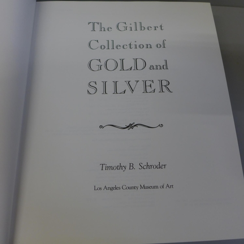 727 - One volume, The Gilbert Collection of Gold and Silver - T.B. Schroder