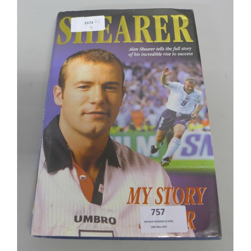 757 - A signed Alan Shearer autobiography 