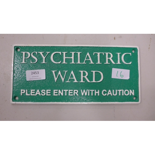 2453 - Psychiatry sign * this lot is subject to VAT