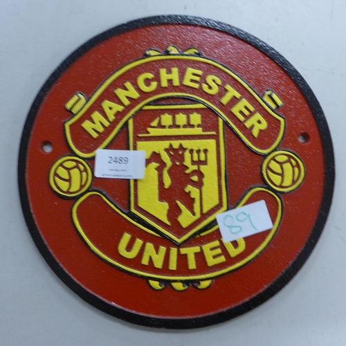 2489 - Manchester United football plaque * this lot is subject to VAT