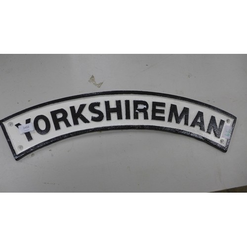 2455 - Yorkshireman sign * this lot is subject to VAT