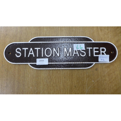 2094 - Cast metal station master sign * this lot is subject to VAT