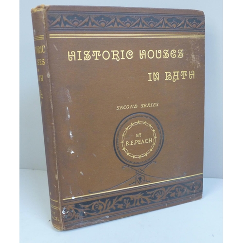 721 - One volume; Historic Houses in Bath, brown cloth, R.E. Peach, 1884