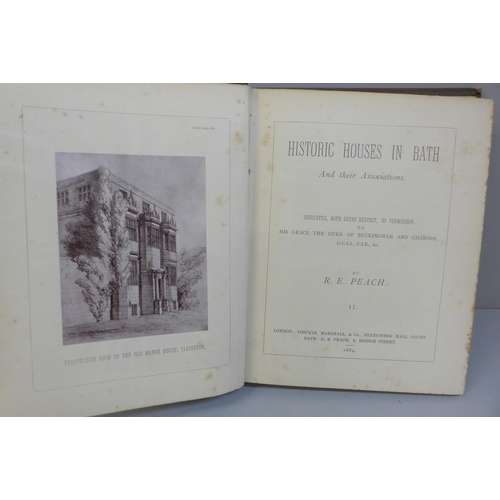 721 - One volume; Historic Houses in Bath, brown cloth, R.E. Peach, 1884