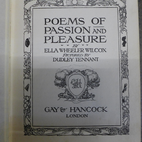 736 - One volume; Poems of Passion and Pleasure, Ella Wheeler Wilcox 1914, illustrations by Dudley Tennant