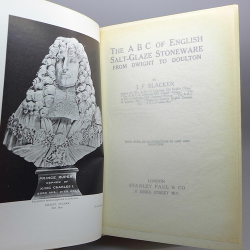 630 - One volume; The A.B.C. of English Salt-Glaze Stoneware by J.F. Blacker, 1922