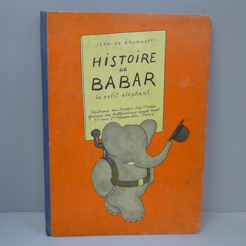 648 - One volume; Histoire de Babar, le petit elephant, Jean de Brunhoff, 1931, first edition, with dedica... 