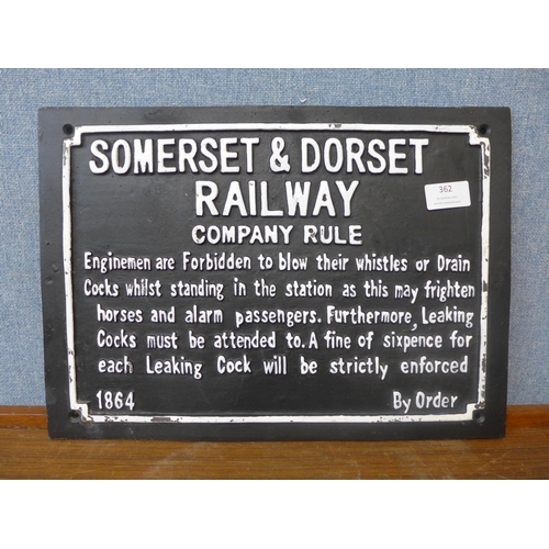 362 - A painted cast iron Somerset & Dorset Railway sign