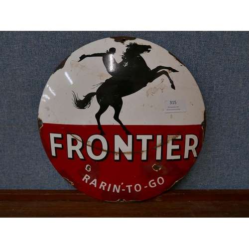 315 - An enamelled Frontier advertising sign