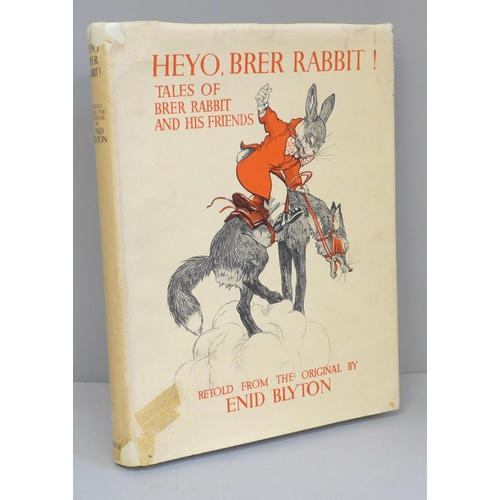 630 - One volume; Heyo, Brer Rabbit retold by Enid Blyton, illustrations by Kathleen Nixon, published 1938