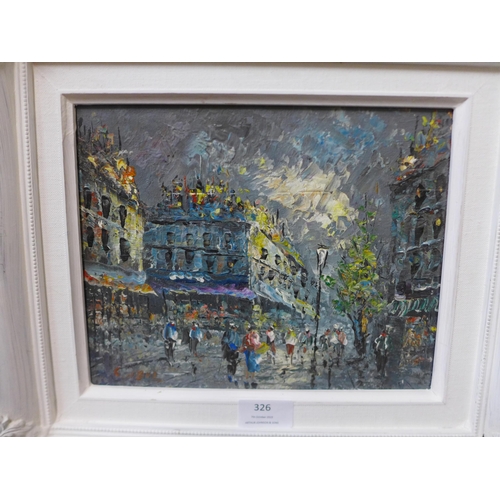 326 - Two Parisian Street scenes, oil on canvas, framed