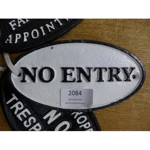 2084 - Four oval cast iron signs No entry, No trespassing no smoking and friends welcome * this lot is subj... 