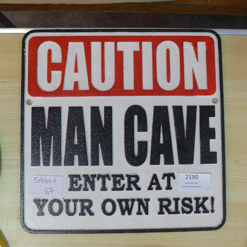 2190 - A Caution Man Cave sign * this lot is subject to VAT