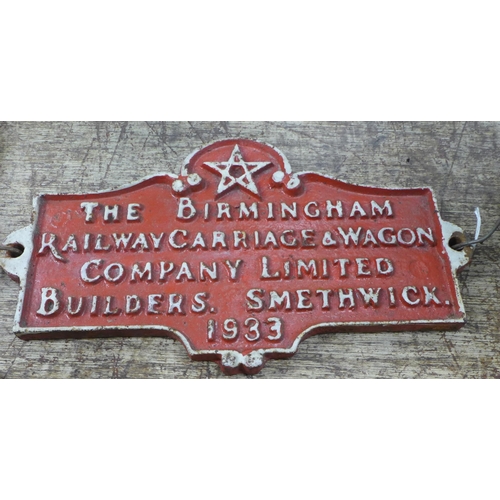 825 - A cast metal railway sign, The Birmingham Railway Carriage & Wagon Company Limited, Builders, Smethw... 