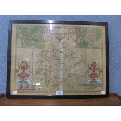 343 - A 17th Century John Speede coloured engraved map, Rutlandshire with Oukham and Stanford, framed