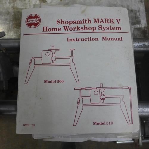 2204 - A Shopsmith Mark V home workshop system, model 500 and 510 with instruction manual and multiple atta... 