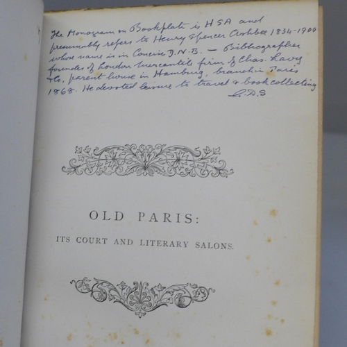 623 - Old Paris, It's Court and Literary Salons in two volumes, 1878