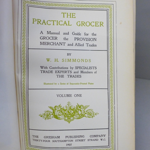 744 - The Practical Grocer, W.H. Simmonds, Gresham Publishing Company, 1907, volume 1-4, complete set