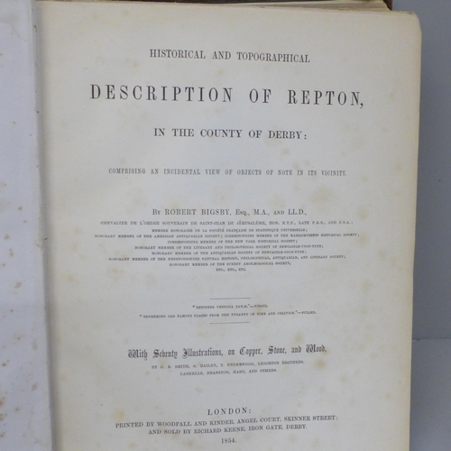 738 - One volume, Bigsby's History of Repton, with illustrations, printed by Woodfall & Kinder, 1858