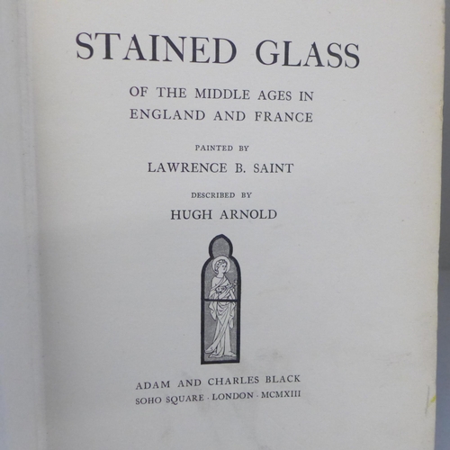 711 - Four books; Stained Glass of The Middle Ages in England and France, English Furniture, Woodwork, Dec... 
