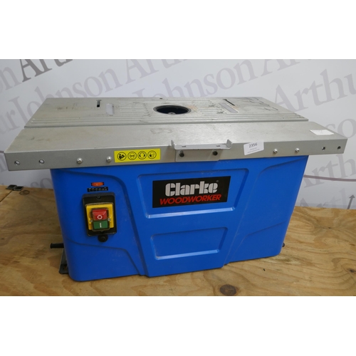 2356 - A Clarke Woodworker CBTSR 1500w router table (7797) * this lot is subject to VAT - sold as scrap