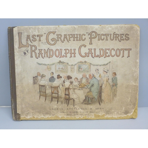 765 - Last Graphic Pictures by Randolph Caldecott, published by George Routledge & Sons, 1888