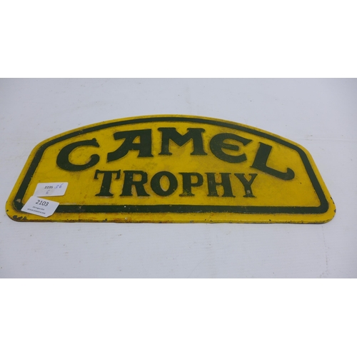 2103 - A Camel trophy cast iron sign