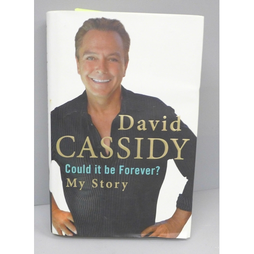 616 - A David Cassidy biography, Could it be Forever, My Story, signed twice