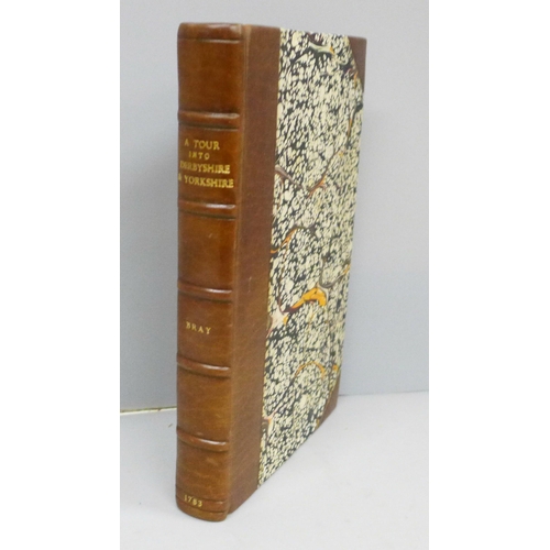 621 - One volume; Sketch of a Tour into Derbyshire and Yorkshire, W Bray, 1783, quality half binding re-bo... 