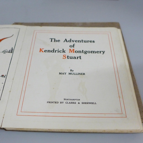 645 - Three early 20th century children's books, Stuart and Son, The Adventures of Kendrick Montgomery Stu... 